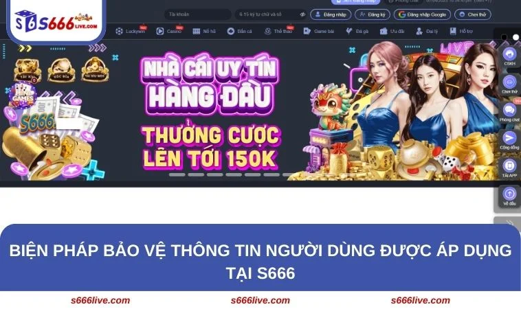 Tìm hiểu biện pháp bảo vệ thông tin được sân chơi S666 triển khai