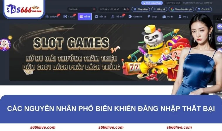 Hội viên cần nắm rõ nguyên nhân đăng nhập thất bại để khắc phục hiệu quả