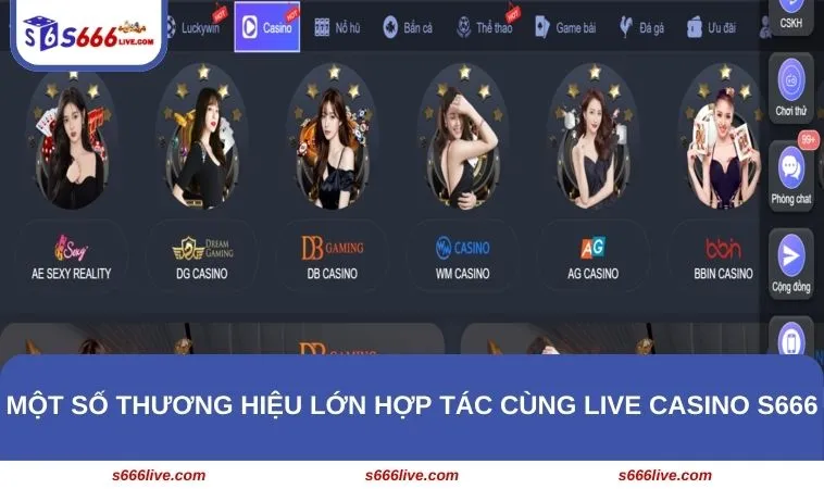 Một số thương hiệu lớn hợp tác cùng live casino S666