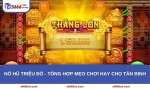 Nổ Hũ Triệu Đô